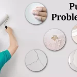 Common Wall Putty Problems and How to Fix Them